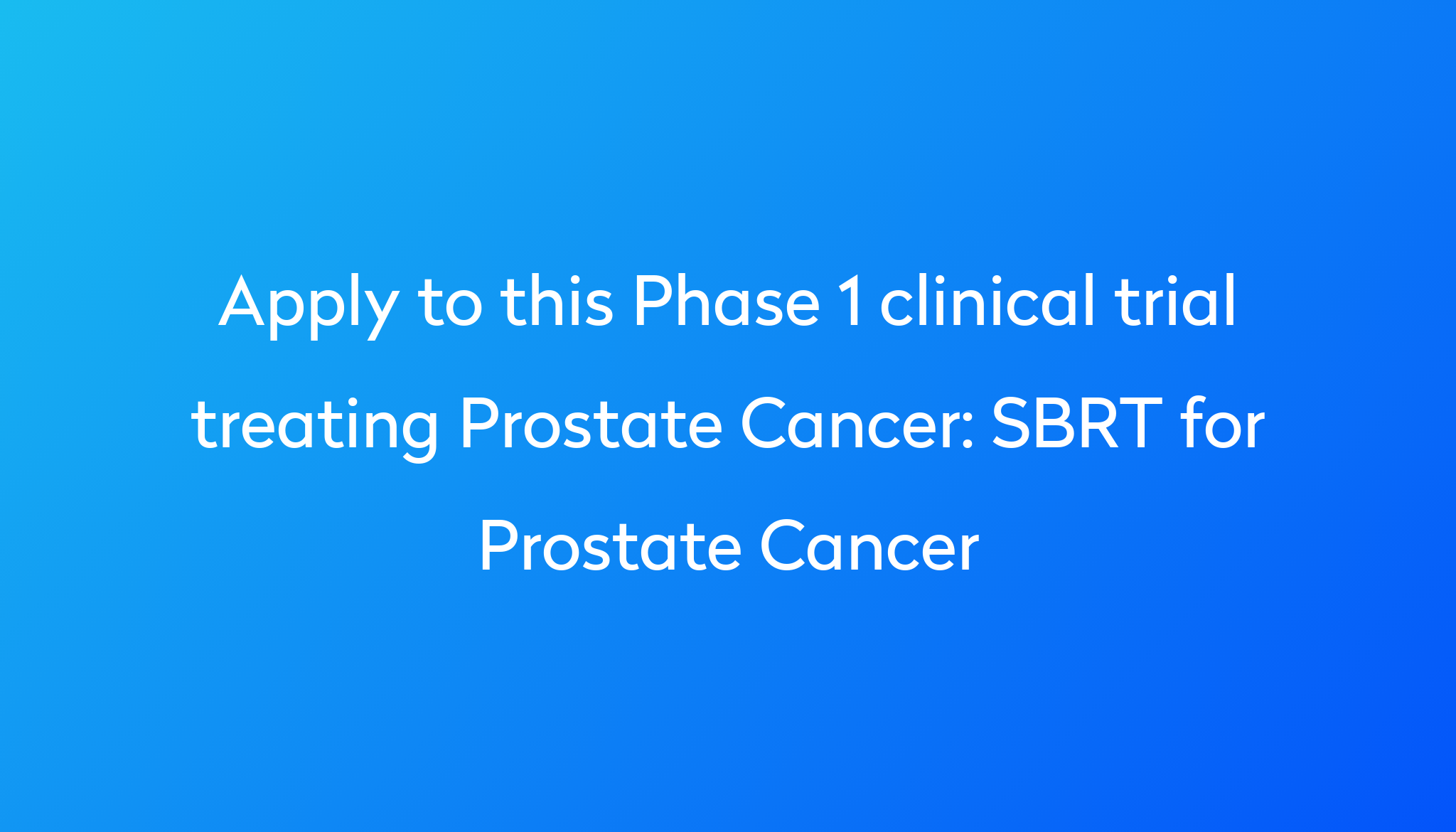 Sbrt For Prostate Cancer Clinical Trial 2024 Power 5204